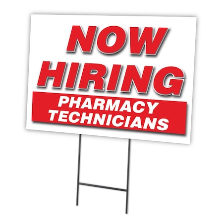 Now Hiring Pharmacy Technicians Yard Sign & Stake Outdoor Plastic Coroplast